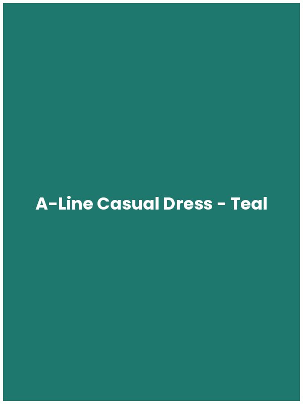 A-Line Casual Dress - Teal