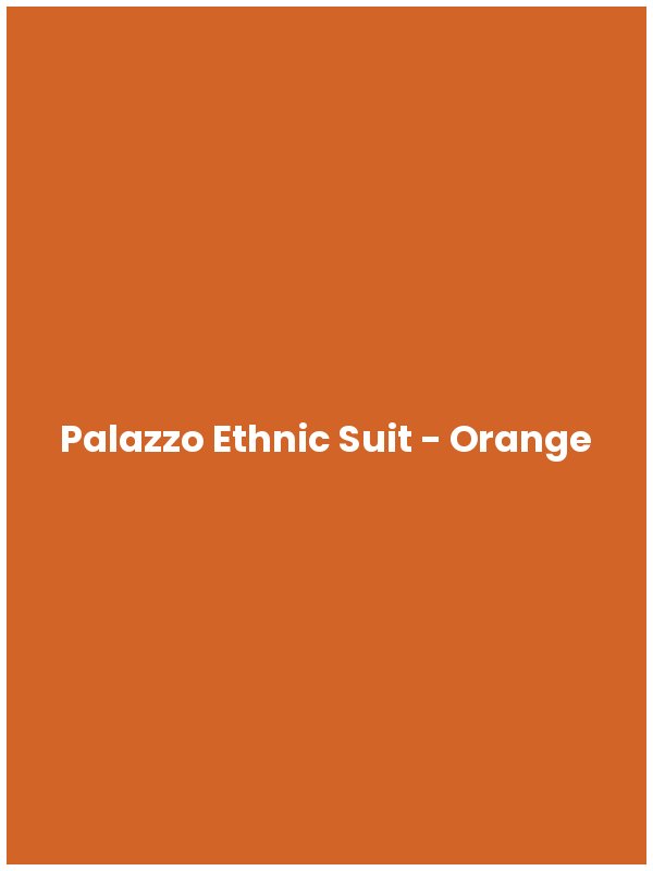 Palazzo Ethnic Suit - Orange
