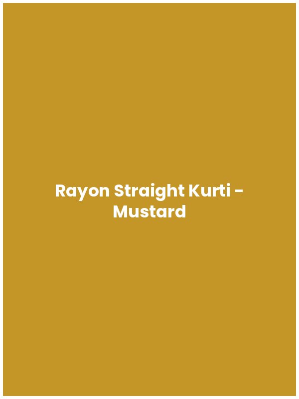 Rayon Straight Kurti - Mustard