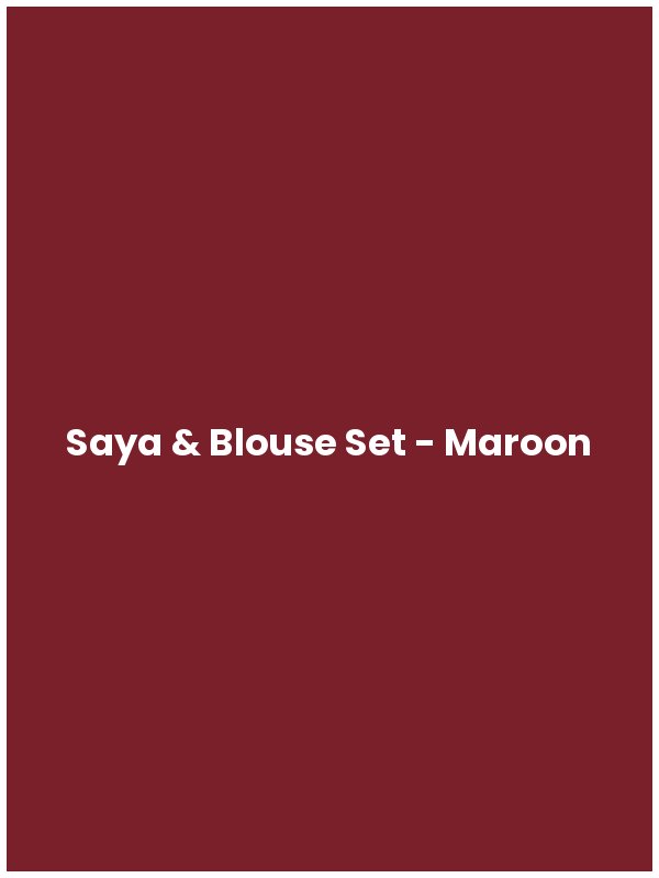 Saya & Blouse Set - Maroon
